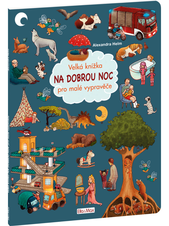 ELLA & MAX Nagy könyv A JÓ ÉJSZAKÁLLÁSRA a kis mesemondóknak