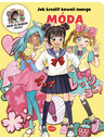 BAAGL  Hogyan rajzolj KAWAII MANGA: DIVAT – Lépésről lépésre MISAKÓVAL