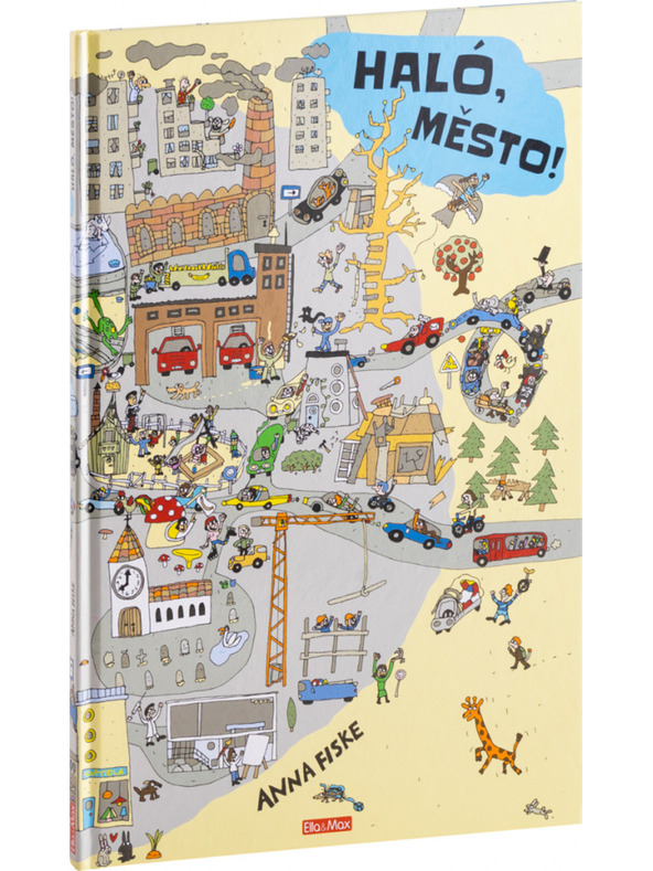 ELLA & MAX HALLÓ, VÁROS! Nap a városban – képes történetek