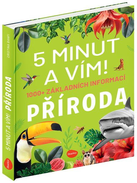 ELLA & MAX 5 PERC ÉS TUDOM: TERMÉSZET – 1000+ alapvető információ