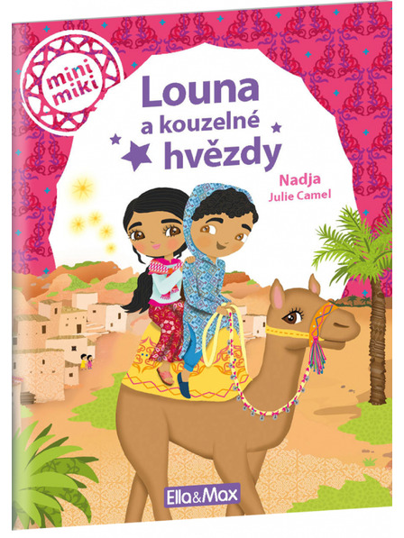 ELLA & MAX LOUNA ÉS A VARÁZSLATOS CSILLAGOK ─ Történetek a legkisebbeknek